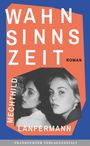 Mechthild Lanfermann: Wahnsinnszeit, Buch