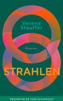 Verena Stauffer: Strahlen, Buch