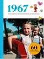 Neumann & Kamp Historische Projekte GbR: 1967 - Ein ganz besonderer Jahrgang, Buch
