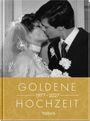 Neumann & Kamp Historische Projekte GbR: Goldene Hochzeit 1977-2027, Buch