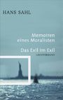 Hans Sahl: Memoiren eines Moralisten - Das Exil im Exil, Buch