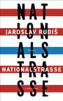 Jaroslav Rudis: Nationalstraße, Buch