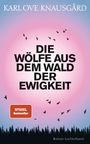 Karl Ove Knausgård: Die Wölfe aus dem Wald der Ewigkeit, Buch