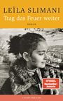 Leïla Slimani: Trag das Feuer weiter, Buch