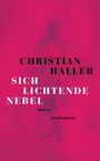 Christian Haller: Sich lichtende Nebel, Buch