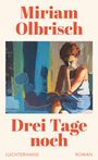 Miriam Olbrisch: Drei Tage noch, Buch