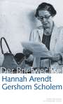 Gershom Scholem: Hannah Arendt / Gershom Scholem Der Briefwechsel, Buch