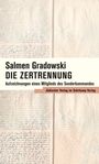 Salmen Gradowski: Die Zertrennung, Buch