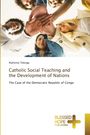 Alphonse Tolenga: Catholic Social Teaching and the Development of Nations, Buch