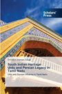 K M A Ahamed Zubair: South Indian Heritage: Urdu and Persian Legacy in Tamil Nadu, Buch