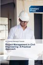 Ali Shahriar Manteghi Fassaie: Project Management in Civil Engineering: A Practical Approach, Buch