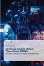 Wanlu Zhu: Advanced Control of Dual Three-Phase PMSMs, Buch