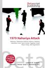 1979 Nahariya Attack. Schattenrisse von Soldaten und Fahrzeug. Herausgeber: Lambert M. Surhone, Mariam T. Tennoe, Susan F. Henssonow.