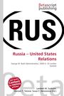 "Russia – United States Relations", über "RUS" und eine rote Plakette mit "High Quality Content by WIKIPEDIA articles!"