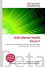 Walt Disney World Airport. Grüner Hintergrund mit geschwungenen Linien. Betascript Publishing oben, rotes Siegel links unten.