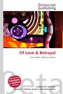 Of Love & Betrayal, Buch