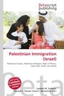 Logo: Betascript Publishing.  
Titel: Palestinian Immigration (Israel).  
Text: Themen wie Exodus, Flüchtlinge.  
Bild: Lachende Familie im Freien.