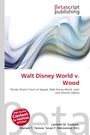 Walt Disney World v. Wood, Buch