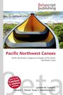 "Pacific Northwest Canoes" mit einem Foto eines am Ufer liegenden Kanus und Wellen. Betascript Publishing Logo oben.