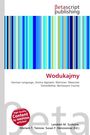 Wodukajmy, Buch