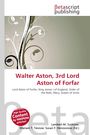 „Walter Aston, 3rd Lord Aston of Forfar“ in roter Schrift. Dekoratives Pflanzenmotiv links. Logo „Betascript publishing“ oben.