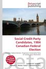 „Social Credit Party Candidates, 1984 Canadian Federal Election“; London-Brücke mit Big Ben im Hintergrund; Betascript-Logo.
