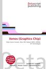 "Xenos (Graphics Chip)", Betascript Publishing, Wikipedia-Inhalte, Autoren: Lambert M. Surhone, Mariam T. Tennoe, Susan F. Henssonow.