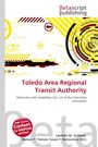 Text: "Toledo Area Regional Transit Authority, Americans with Disabilities Act, List of Bus Operating Companies." Modernes Design.