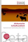 "Afrikanische Schlafkrankheit" in roter Schrift, Silhouetten von Tieren vor oranger Landschaft, Logo oben, runde Plakette links.