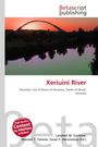 "Xeriuini River" in roter Schrift, darunter "Roraima, List of Rivers of Roraima, States of Brazil, Savanna". Logo von Betascript Publishing. Sonnenuntergang hinter einer Brücke.