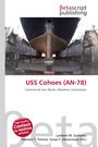"USS Cohoes (AN-78), Commercial Iron Works, Maritime Commission. Betascript Publishing. Ein Schiff im Trockendock."
