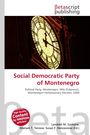"Social Democratic Party of Montenegro" Buchcover mit Uhr von "Betascript Publishing". Text: Politische Partei in Montenegro.