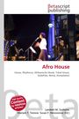"Afro House: House, Rhythmus, Afrikanische Musik, Tribal House, Südafrika, Remix. Betascript Publishing-Logo oben."