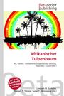 "Betascript publishing", "Afrikanischer Tulpenbaum", "Art, Familie, Trompetenbaumgewächse, Gattung, Asteriden, Euasteriden I". Silhouetten von Palmen vor einem Regenbogenhintergrund.