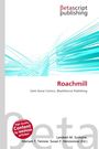 Roachmill, Buch