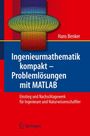 Hans Benker: Ingenieurmathematik kompakt ¿ Problemlösungen mit MATLAB, Buch