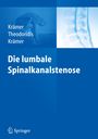 Robert Krämer: Die lumbale Spinalkanalstenose, Buch