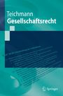 Christoph Teichmann: Gesellschaftsrecht, Buch