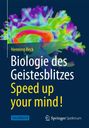 Henning Beck: Biologie des Geistesblitzes - Speed up your mind!, Buch