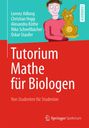 Lorenz Adlung: Tutorium Mathe für Biologen, Buch