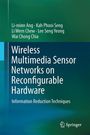 Li-Minn Ang: Wireless Multimedia Sensor Networks on Reconfigurable Hardware, Buch