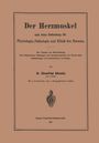 Ehrenfried Albrecht: Der Herzmuskel und seine Bedeutung für Physiologie, Pathologie und Klinik des Herzens, Buch