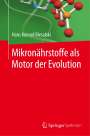 Hans Konrad Biesalski: Mikronährstoffe als Motor der Evolution, Buch