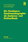 Konrad Beringer: Die Headspace-Gaschromatographie als Analysen- und Meßmethode, Buch