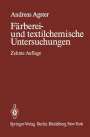 Andreas Agster: Färberei- und textilchemische Untersuchungen, Buch