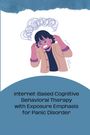 Miles Jake: Internet-Based Cognitive Behavioral Therapy with Exposure Emphasis for Panic Disorder, Buch