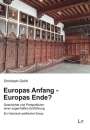 Christoph Goldt: Europas Anfang - Europas Ende?, Buch