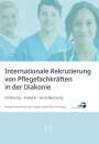 : Internationale Rekrutierung von Pflegefachkräften in der Diakonie, Buch