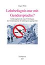 Jürgen Plöhn: Lehrbefugnis nur mit Gendersprache?, Buch