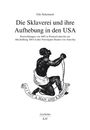 Udo Schemmel: Die Sklaverei und ihre Aufhebung in den USA, Buch